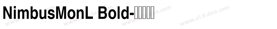 NimbusMonL Bold字体转换
